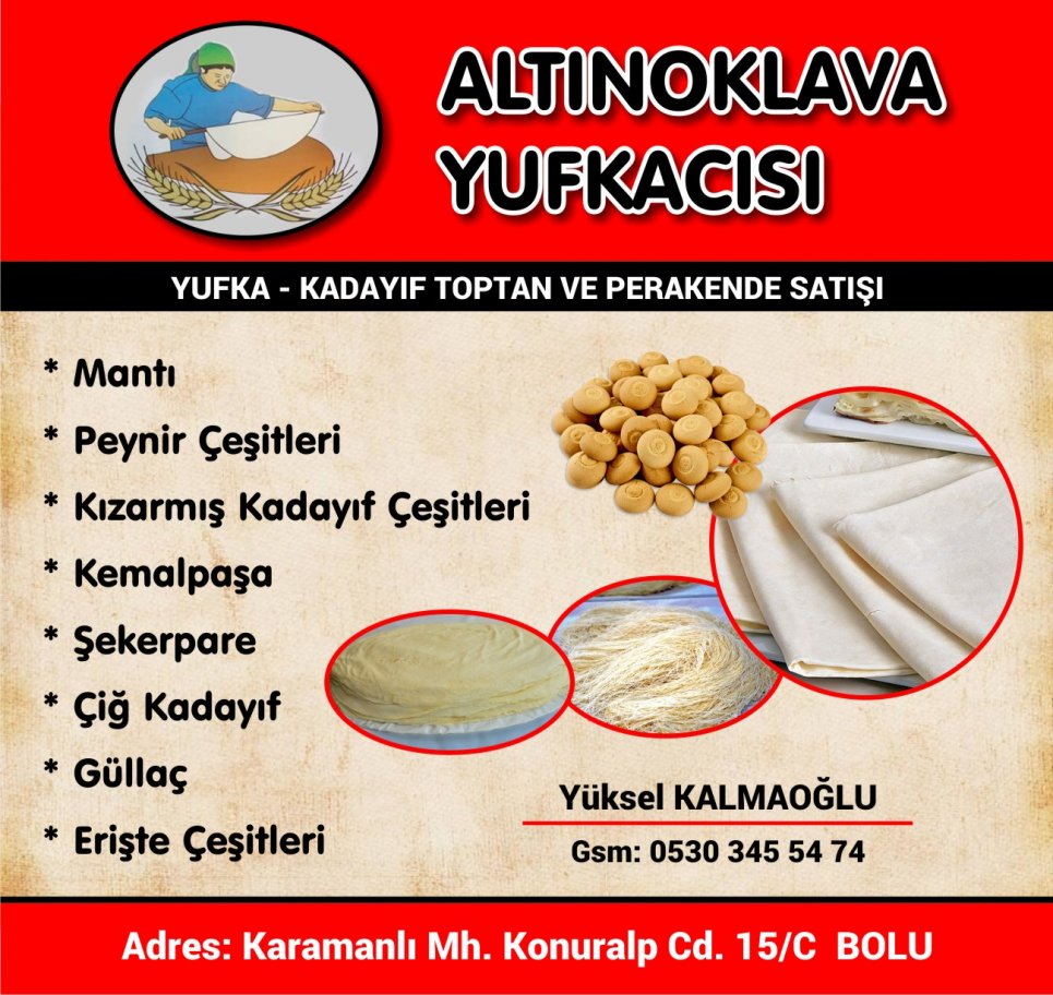 Boluda en iyi yufka ustaları, Boluda en iyi yufkacılar, Boluda ev yapımı mantı satışı, Boluda peynir çeşitleri satışı, Boluda kızarmış kadayıf satışı yapanlar, Boluda kemalpaşa tatlı satışı yapanlar, Boluda şekerpare tatlı satışı yapanlar, Boluda çiğ kadayıf satışı yapanlar, Boluda güllaç satışı yapanlar, Boluda erişte satışı yapanlar, Boluda yufka nereden alınır, Boluda kızarmış yufka nereden alınır,