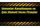 Uzmanlar Kanalizasyon ve Çatı İstanbul Üsküdarda Kanalizasyon ve Çatı İşleri