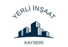 Kayseri Kocasinanda Kaba İnşaat Hizmetleri YERLİ İNŞAAT