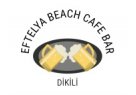 Dikilide Canlı Müzik Eğlence Mekanları EFTELYA BEACH CAFE BAR