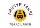 Sakarya Arifiyede Acİl Taksi İstasyon Taksi ARİFİYE TAKSİ