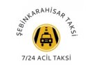 Şebinkarahisarda 7/24 Acil Taksi Hizmetleri ŞEBİNKARAHİSAR TAKSİ