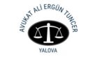 Yalova Geneli Avukatlık Hizmetleri AVUKAT ALİ ERGÜN TUNCER