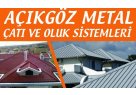 AÇIKGÖZ METAL - Ereğli Geneli Çatı Ve Oluk Ustaları